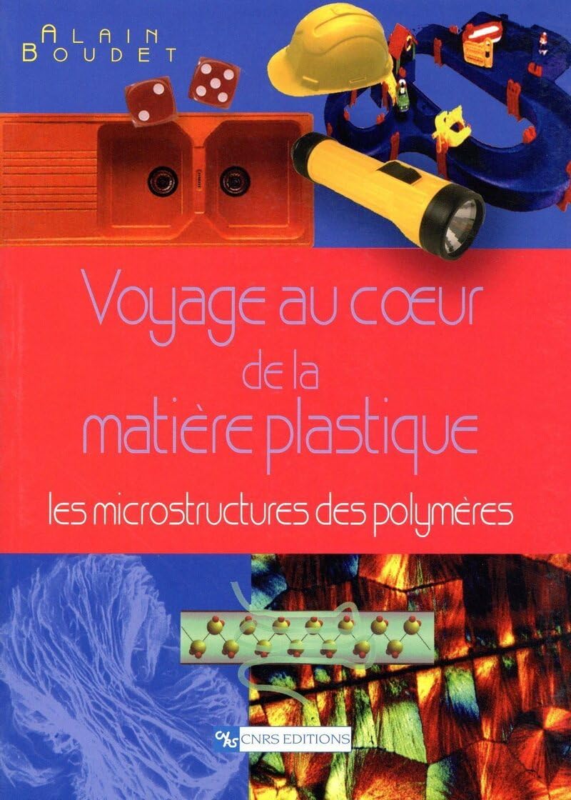 Voyage au coeur de la matière plastique book