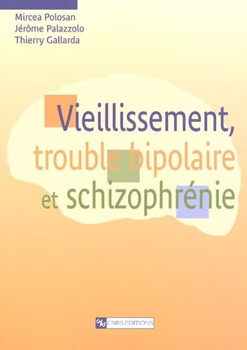 Vieillissement, trouble bipolaire et schizophrénie Books