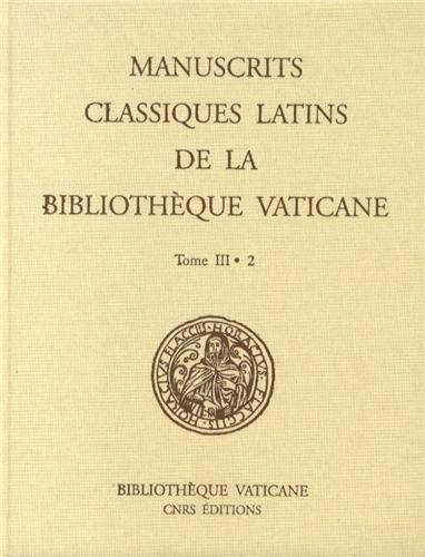 Manuscrits classiques latins de la Bibliothèque vaticane. Vol. 3-2. Fonds Vatican latin book