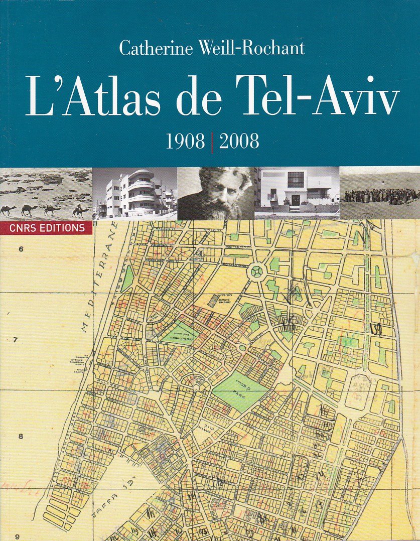 L'Atlas de Tel-Aviv: 1908-2008 book
