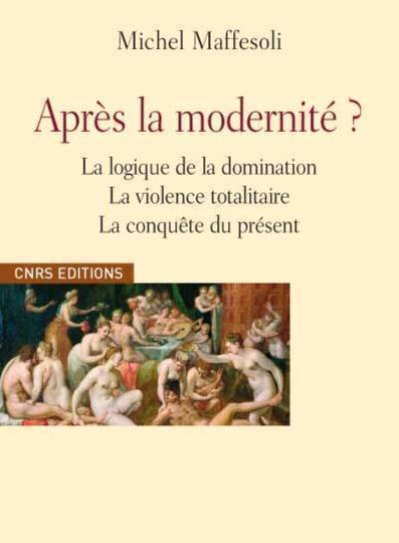Après la modernité ? Logique de la domination book