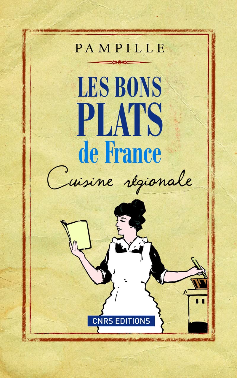 Les Bons plats de France. Cuisine régionale Social Sciences