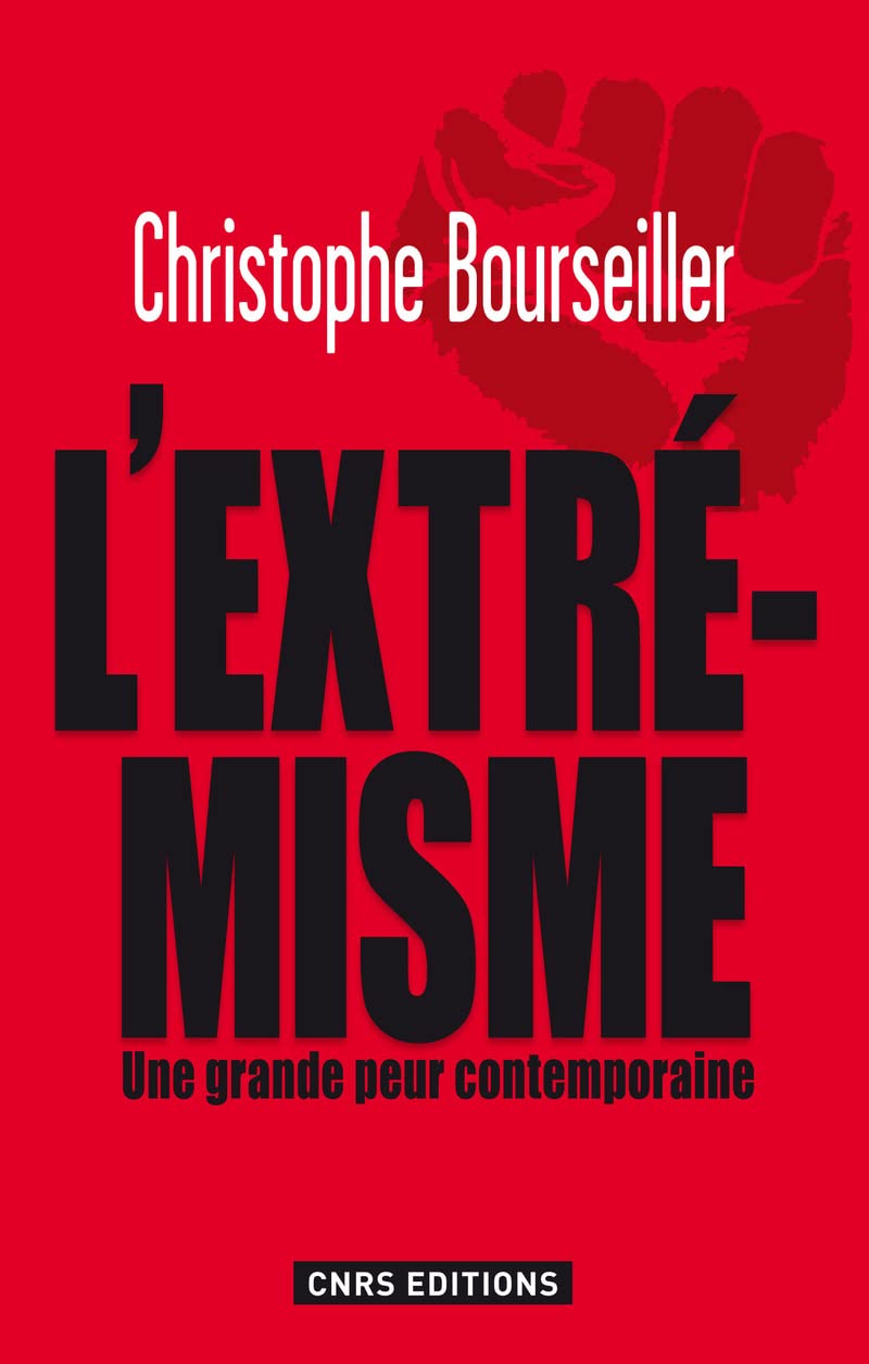 L'Extrémisme. Une grande peur contemporaine Essays & Short Stories