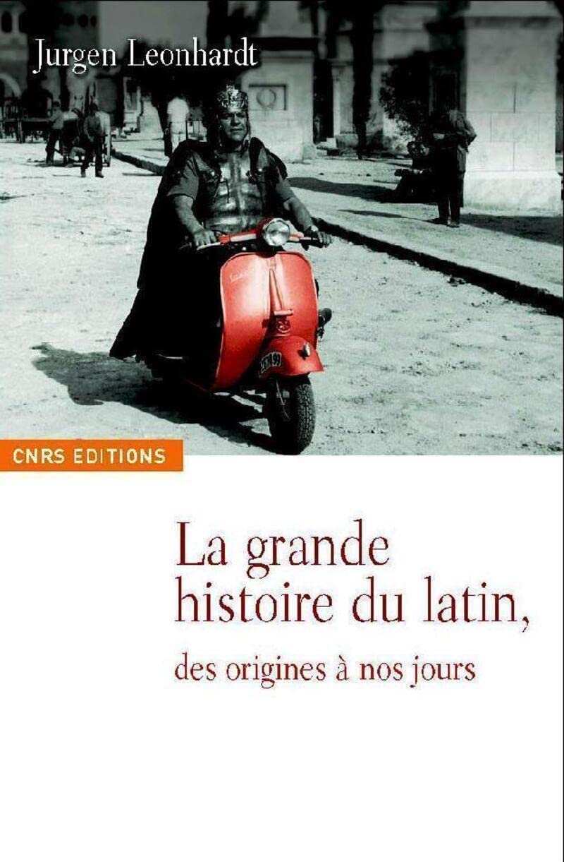 La grande histoire du latin, des origines à nos jours book