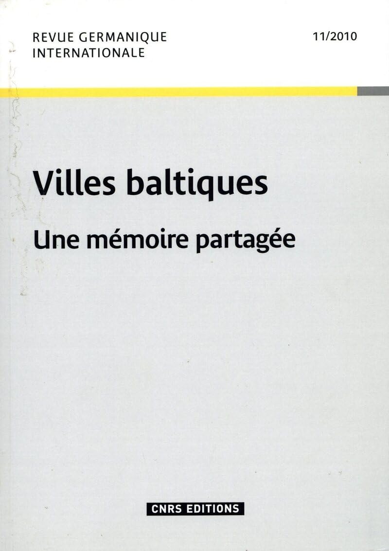 Revue germanique internationale 11 - Les villes baltiques book