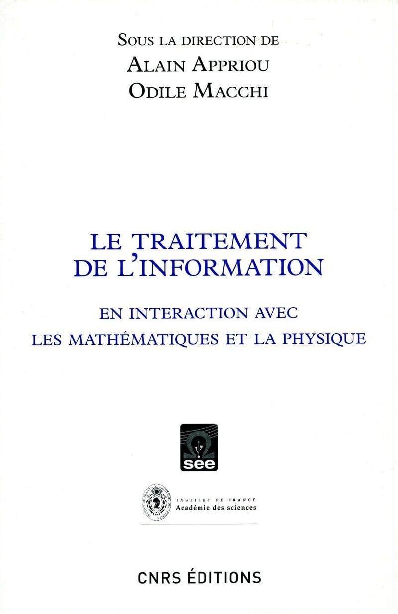 Le Traitement de l'information en interaction avec les mathématiques et la physique Books