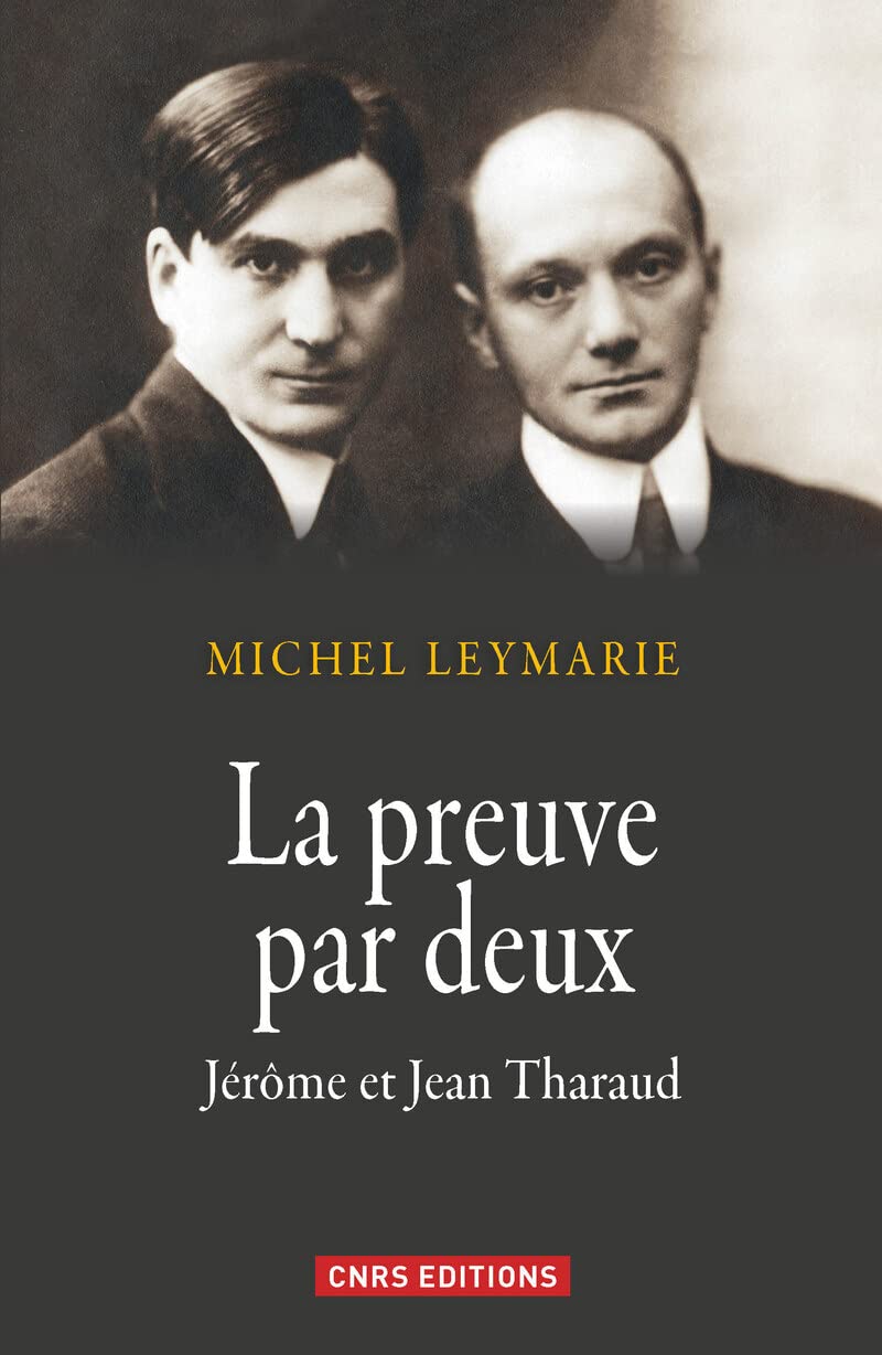 La Preuve par deux. Jérôme et Jean Tharaud book