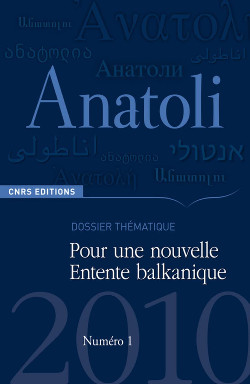 Revue Anatoli - Pour une nouvelle entente Balkanique book