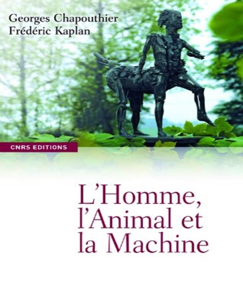 L'homme, l'animal et la machine: Perpétuelles redéfinitions Books