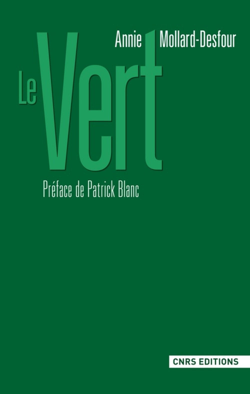 Le vert: Dictionnaire de la couleur, mots et expressions d'aujourd'hui XXe-XXIe Books
