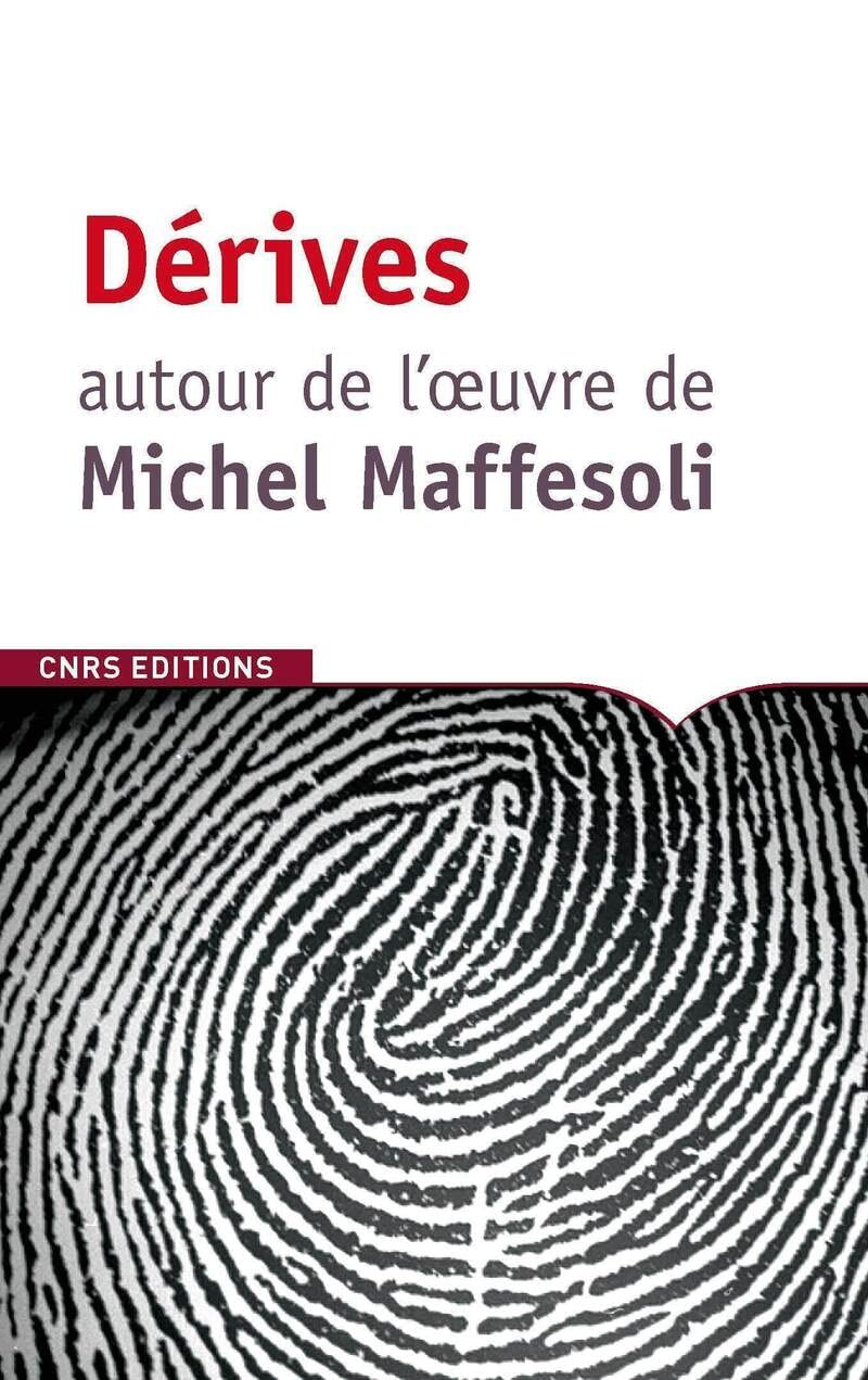 Dérive autour de l'oeuvre de Michel Maffesoli book