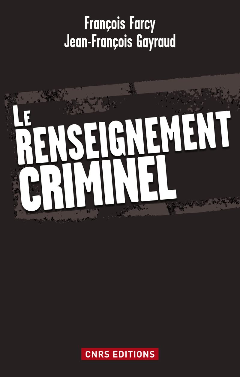 Le Renseignement criminel Social Sciences