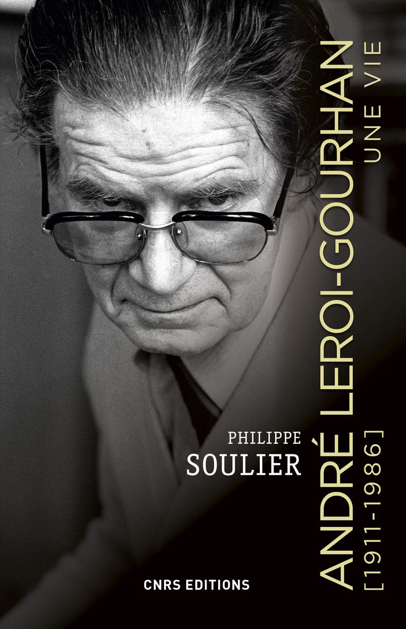 Leroi-Gourhan. Une Vie (1911-1986) Memories