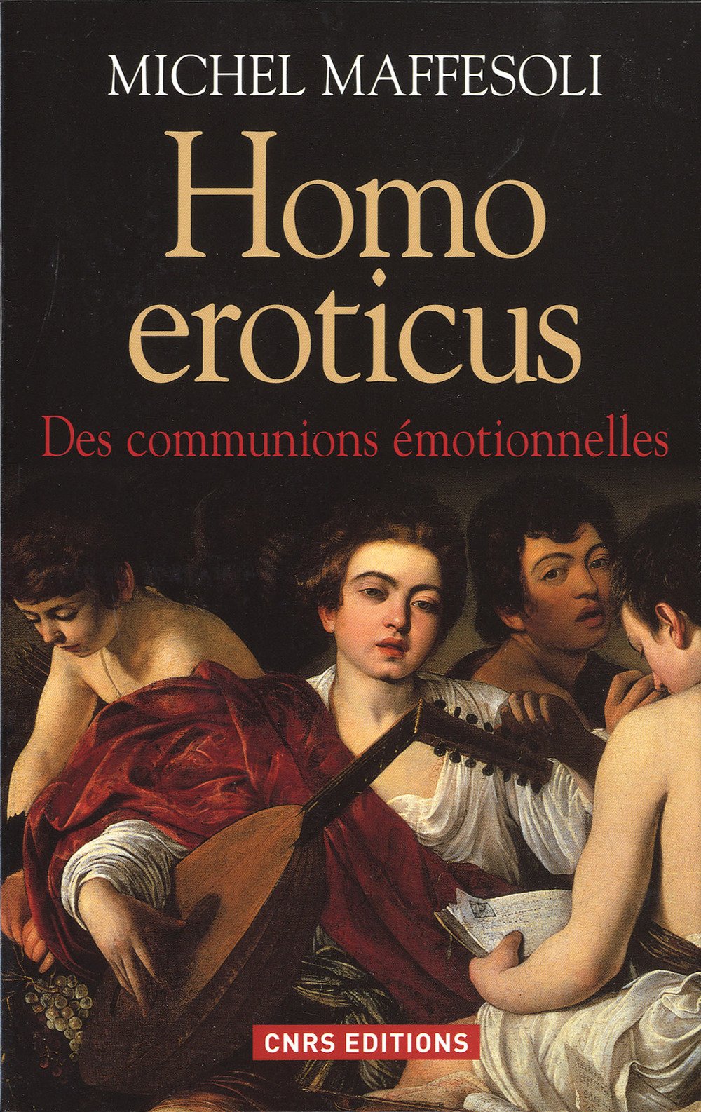 Homo Eroticus. Des communions émotionnelles Social Sciences