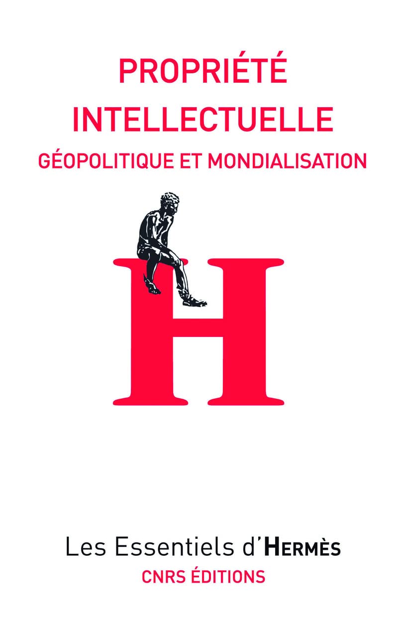 Propriété intellectuelle. Géopolitique et mondialisation book