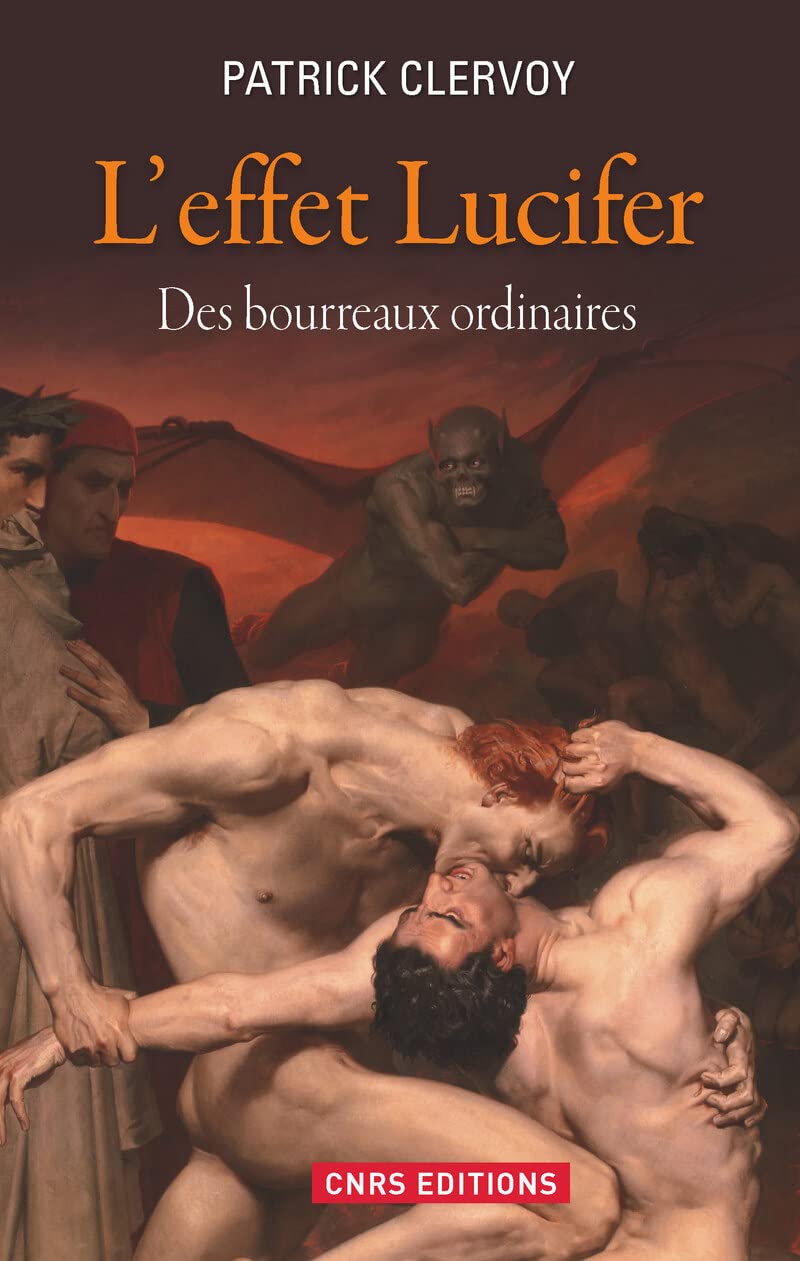 L'Effet Lucifer. Des bourreaux ordinaires: Du décrochage du sens moral à l'épidémie du mal Religion & Esotericism