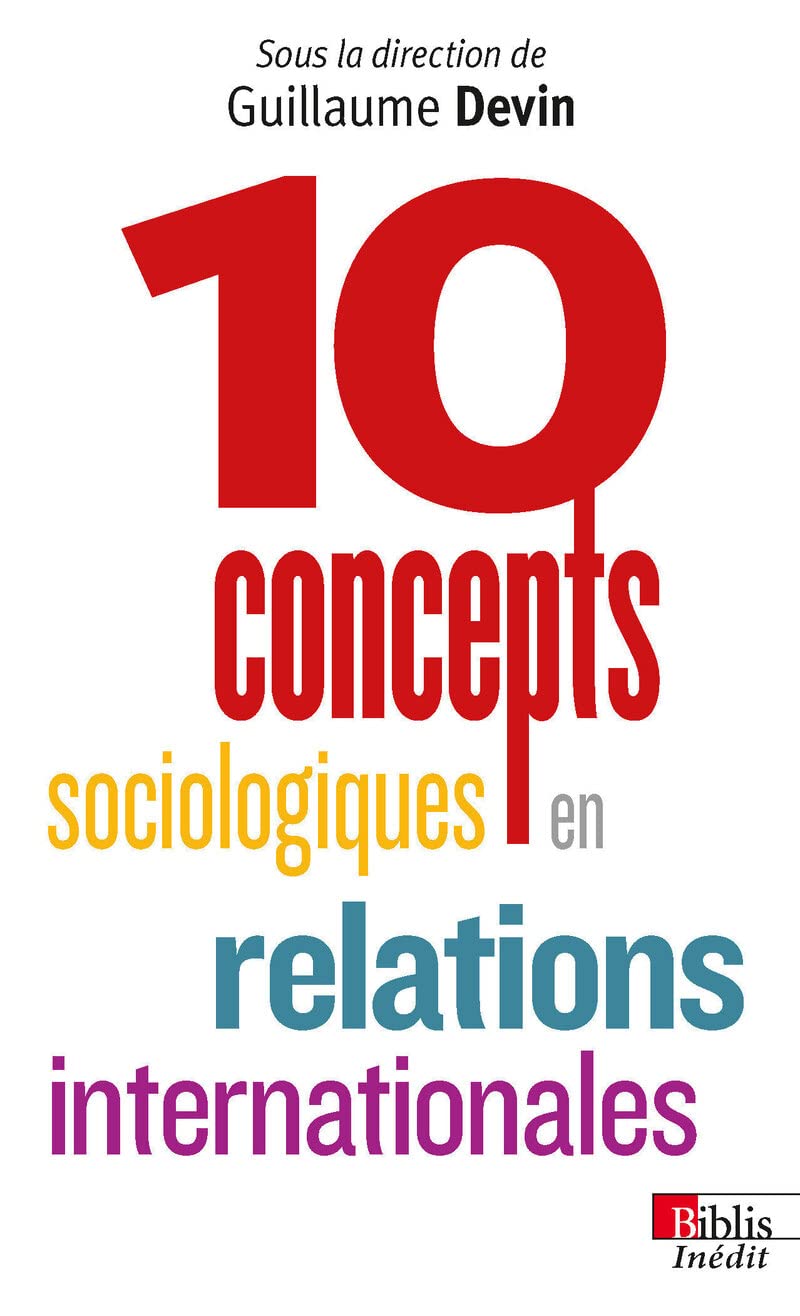 Dix concepts sociologiques en relations internationales Social Sciences