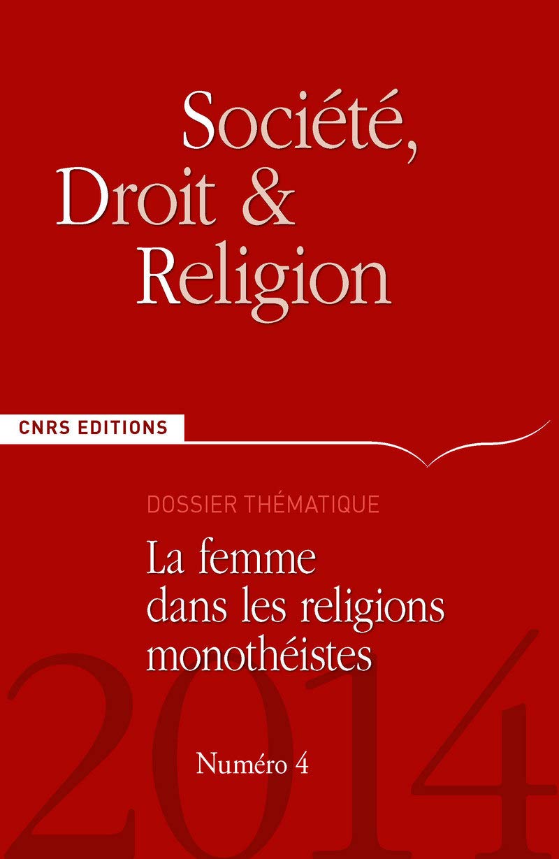 Société, droit, et religion n°4 - La femme dans les religions monothéistes book