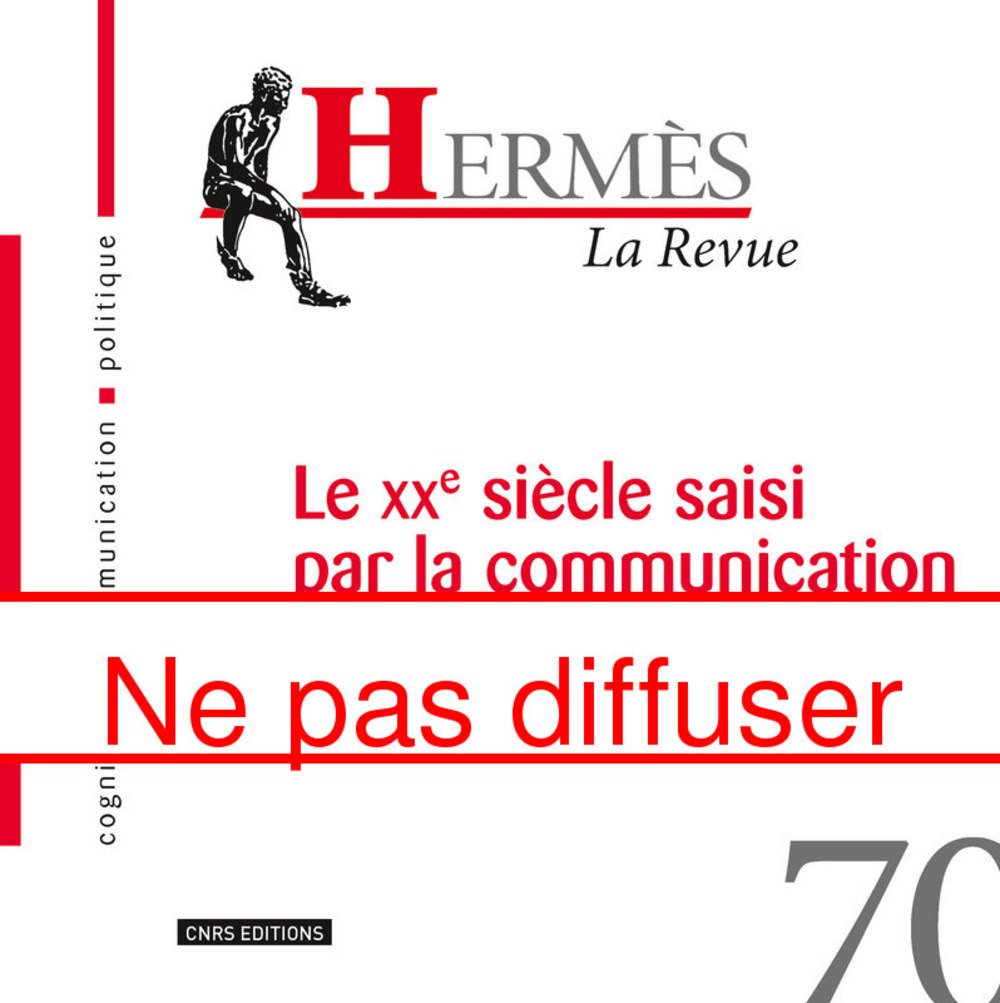 Hermès 70 - Le XXe siècle de la communication Vol.1 : Les révolutions de l'expression Books