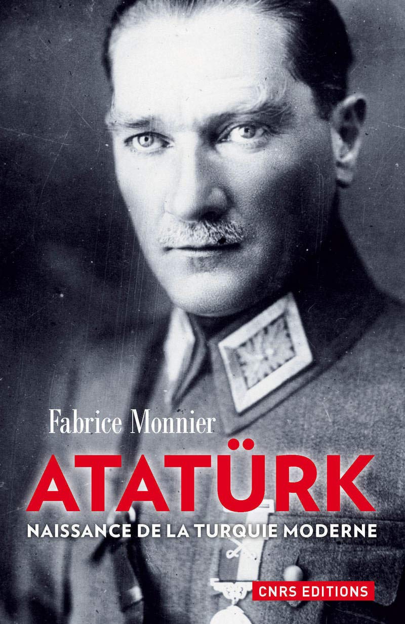 Atatürk. Naissance de la Turquie moderne Social Sciences