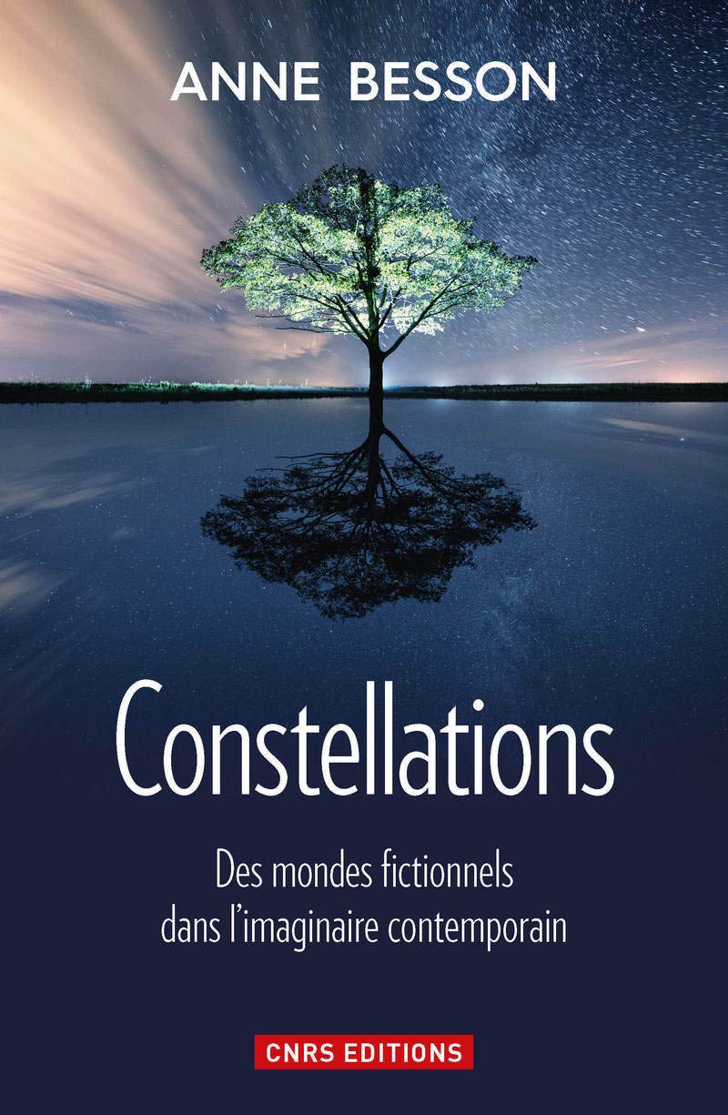 Constellations. Des mondes fictionnels dans l'imaginaire contemporain Contemporary literature