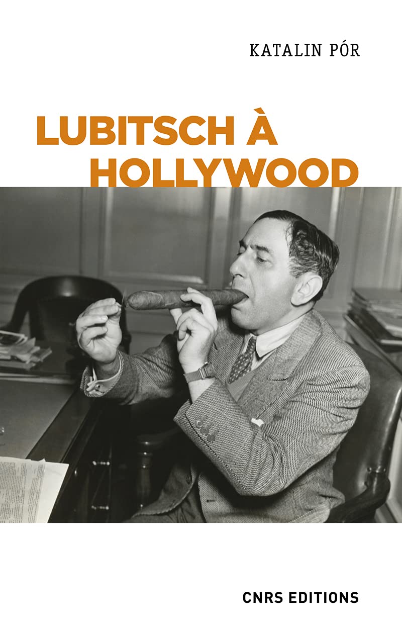 Lubitsch à Hollywood. L'exercice du pouvoir créatif dans les studios Essays & Short Stories