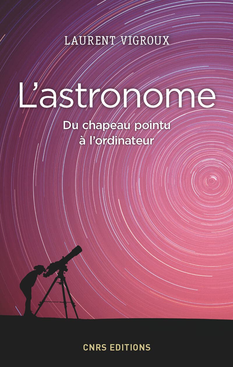 L'Astronome. Du chapeau pointu à l'ordinateur book