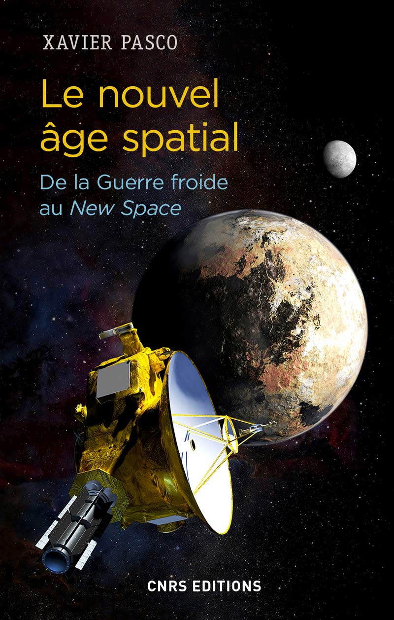Le nouvel âge spatial. De la Guerre froide au New Space Essays & Short Stories