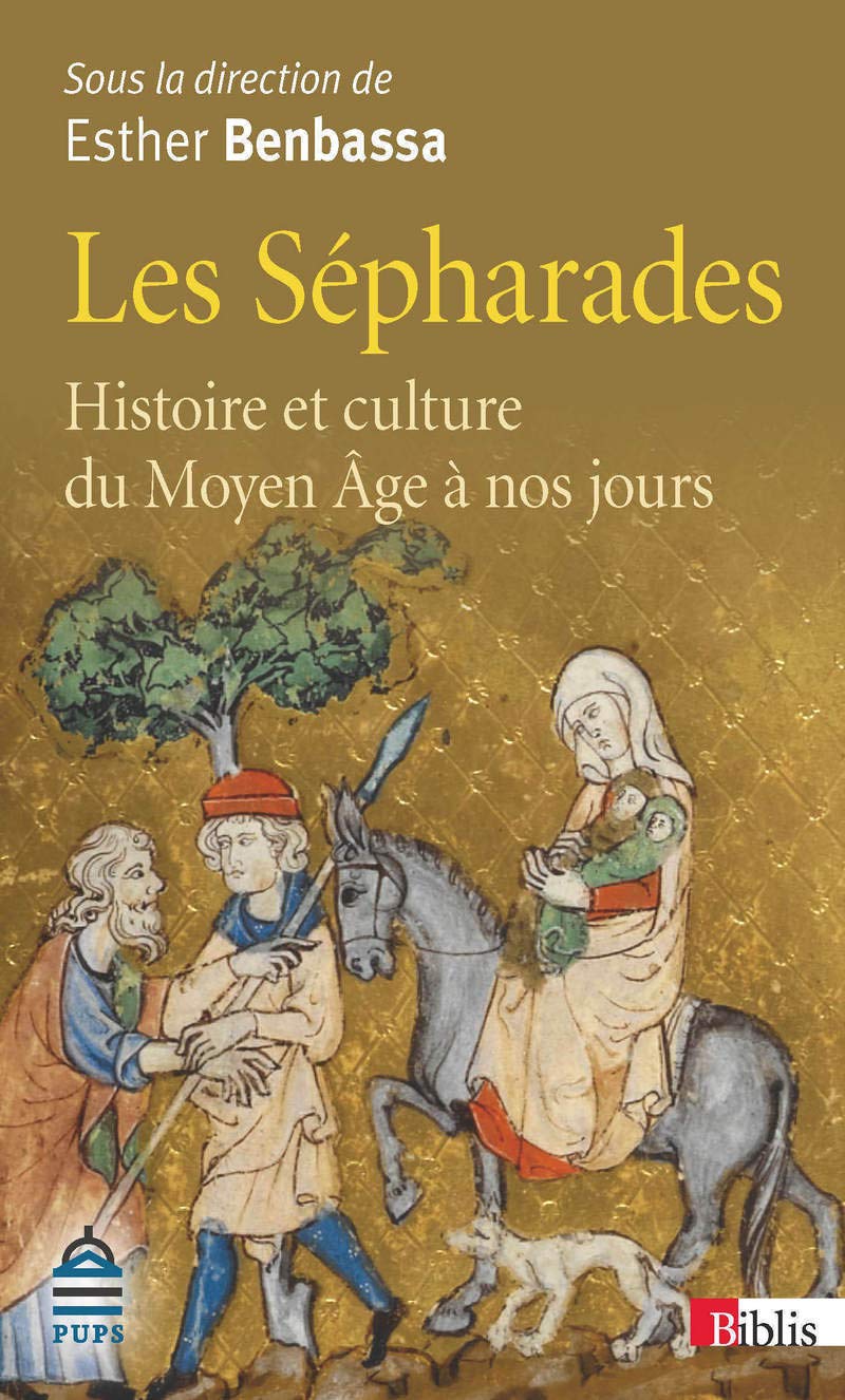 Les Sépharades. Histoire et culture du Moyen Age à nos jours Social Sciences