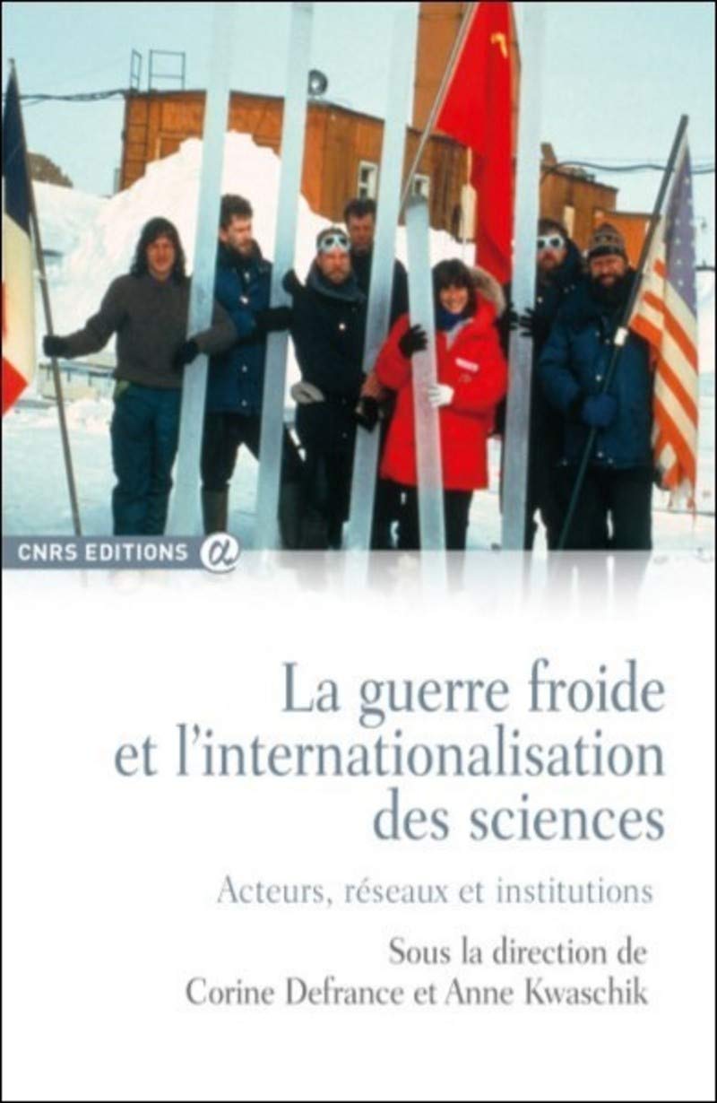 La guerre froide et l'internationalisation des sciences book