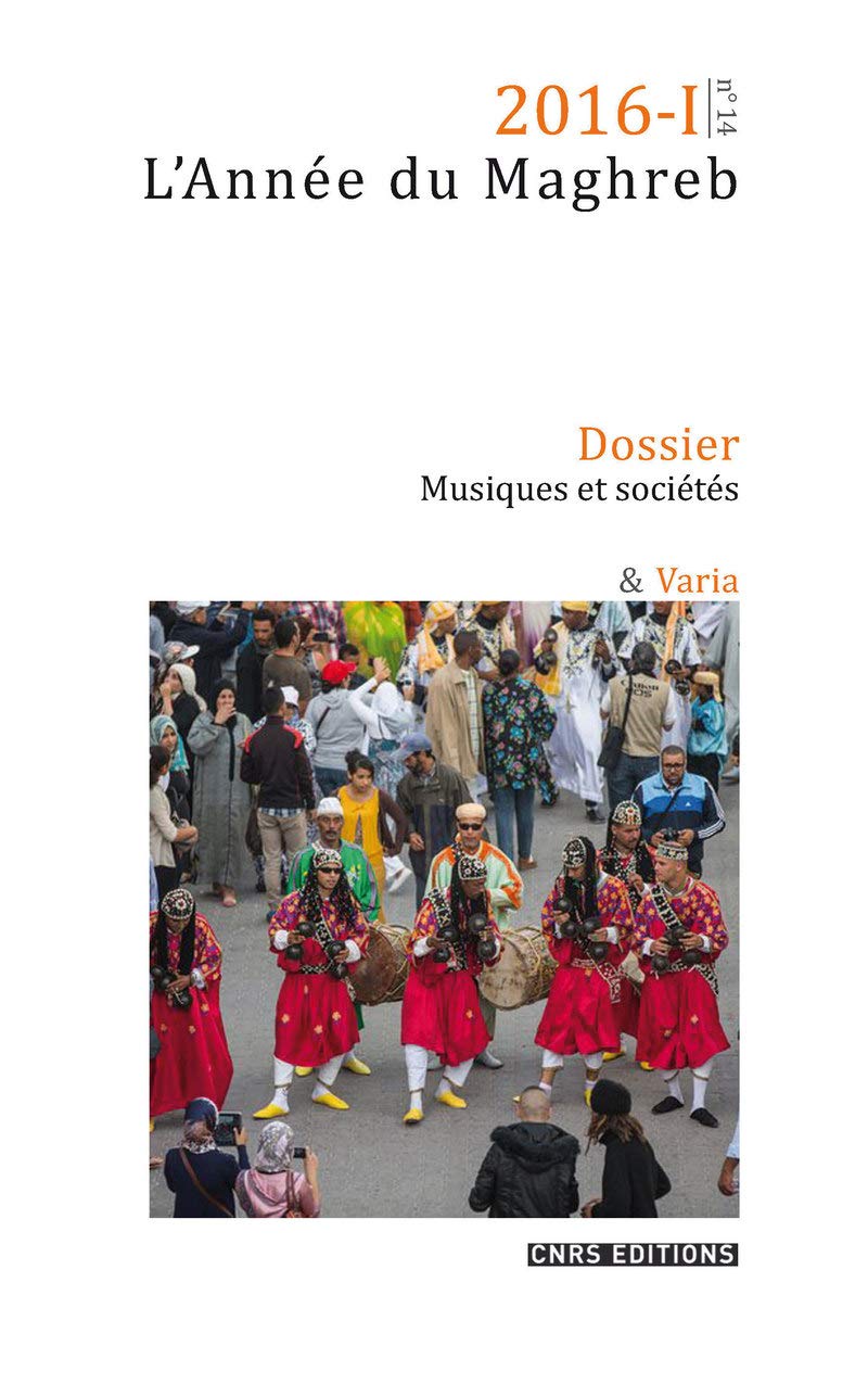 L'Année du Maghreb 2016-1 - Dossier Musiques et sociétés book