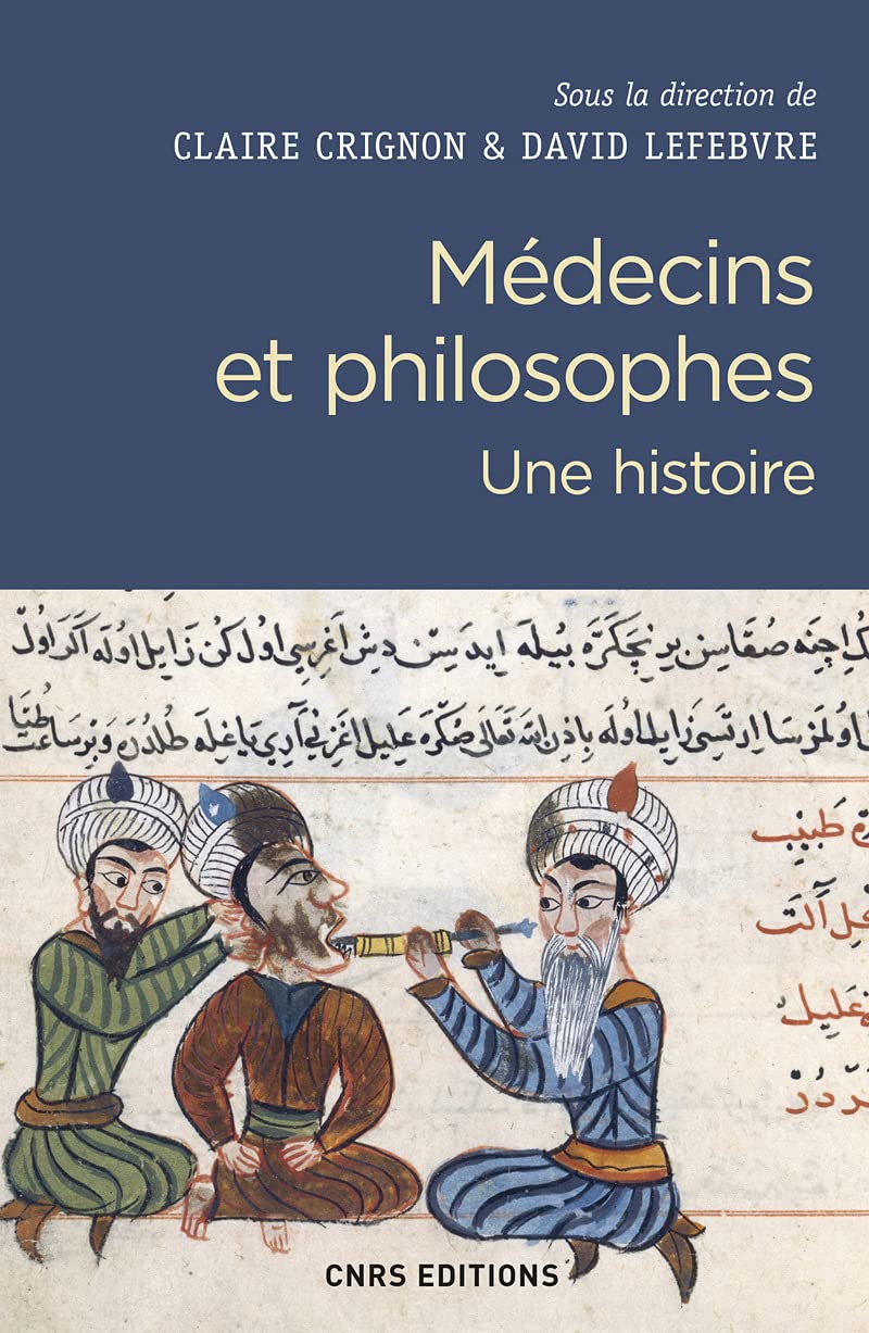 Médecins et philosophes. Une histoire Philosophy
