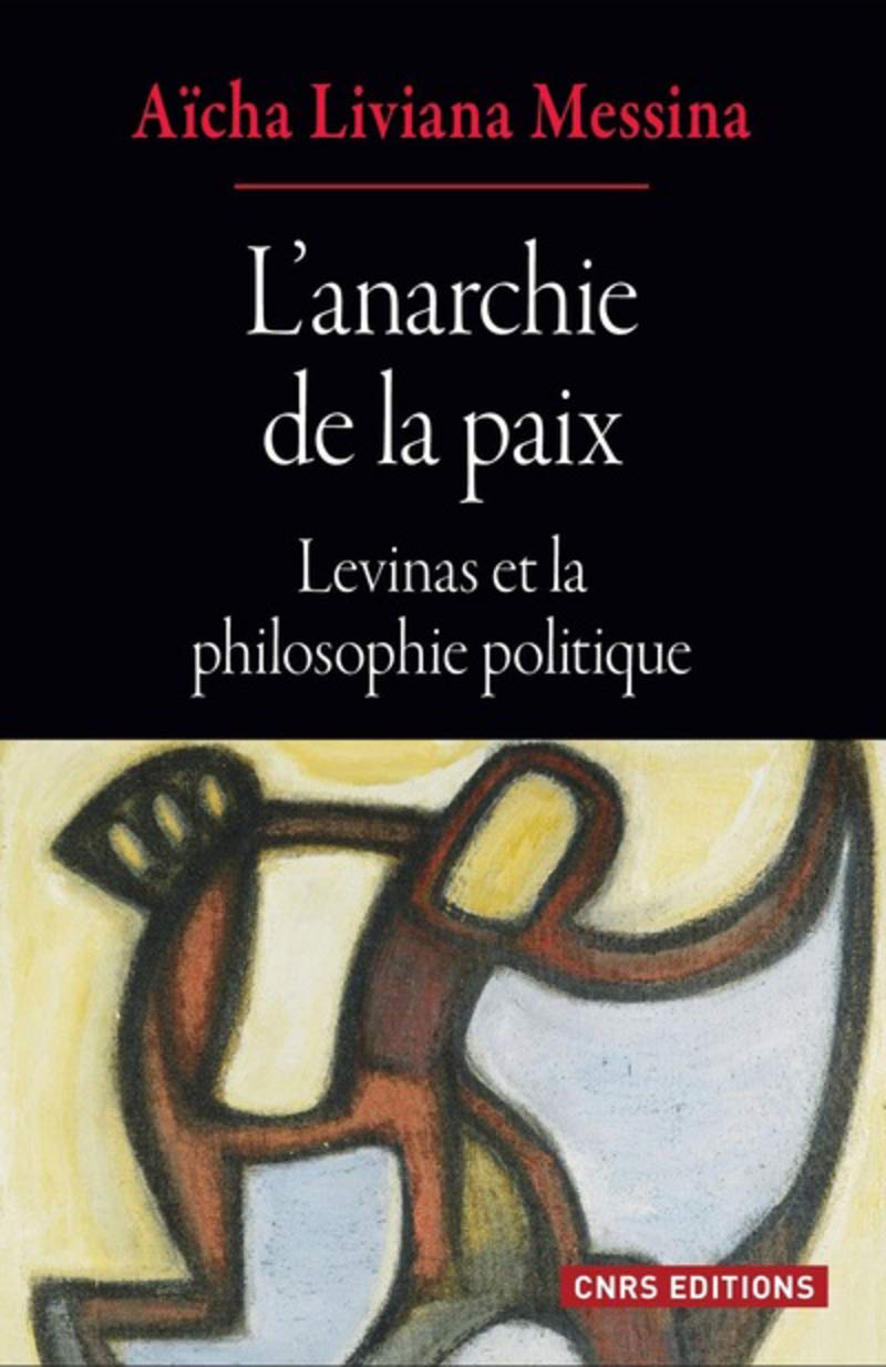 L'anarchie de la paix - Levinas et la philosophie politique book