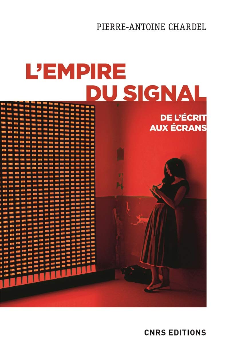 L'empire du signal - De l'écrit aux écrans Non-fiction books