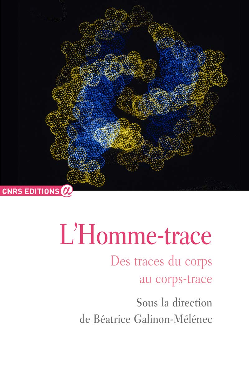 L'homme-trace - Des traces du corps au corps-trace book