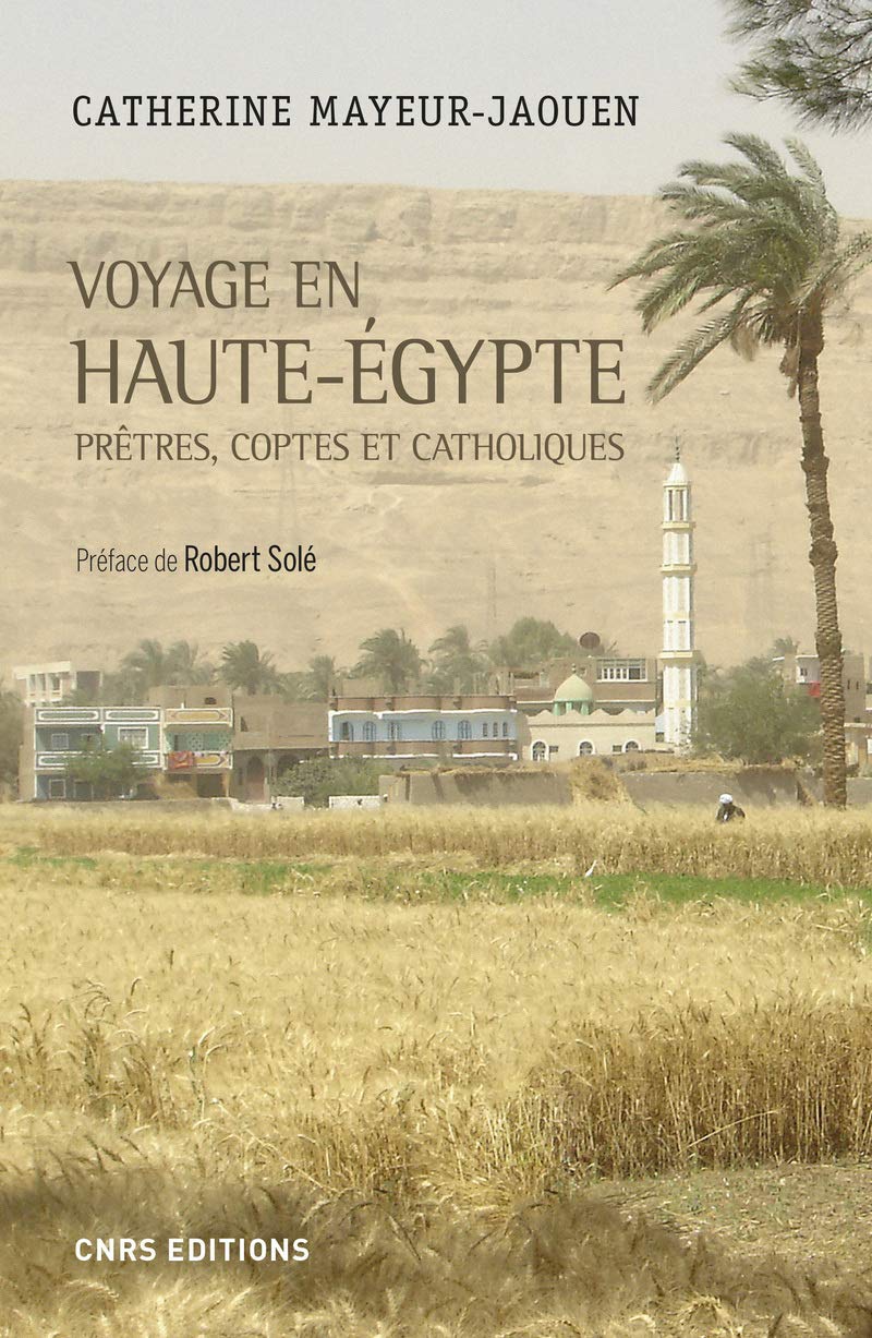 Voyage en Haute-Egypte - Prêtres, coptes et catholiques Politics & History