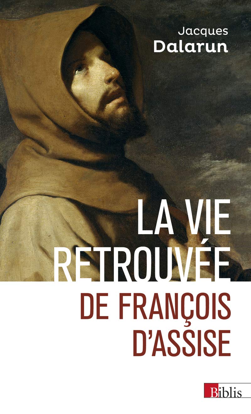 La vie retrouvée de François d'Assise Politics & History