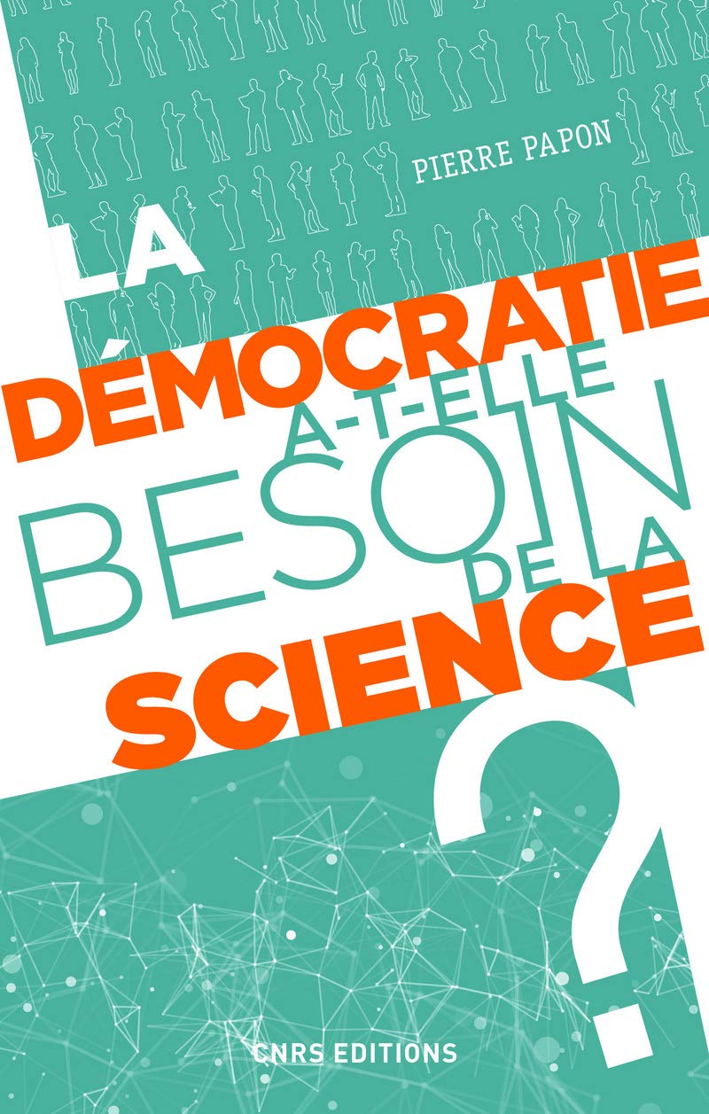 La démocratie a-t-elle besoin de la science ? book