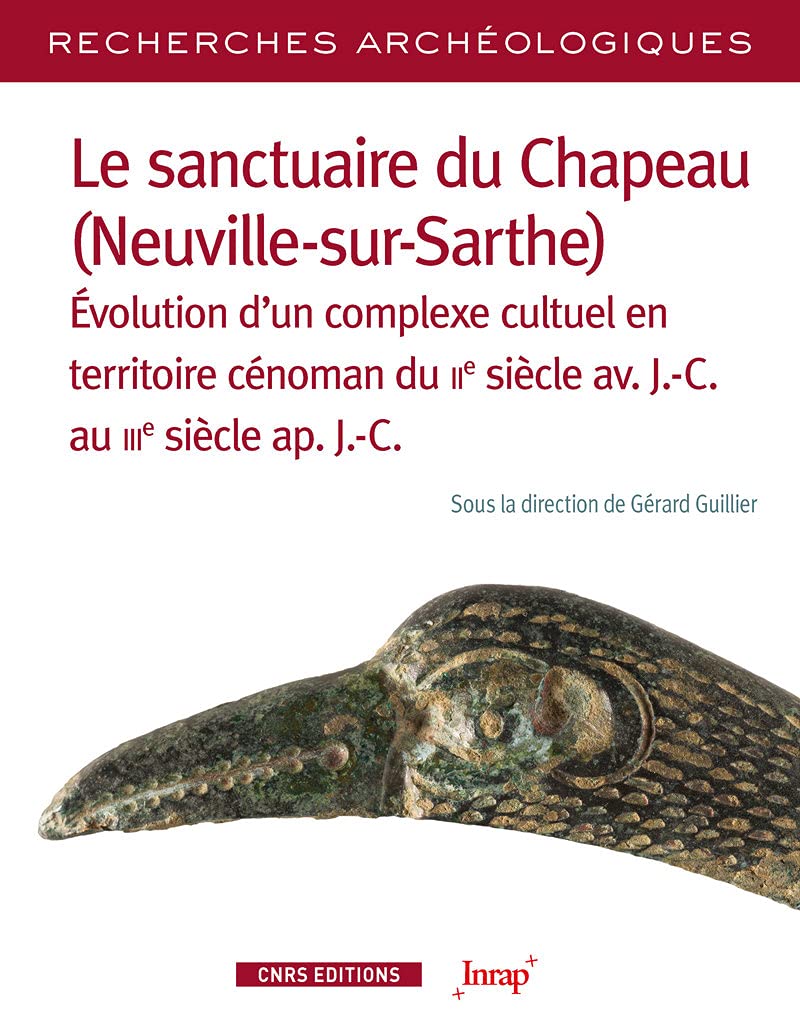 Recherches Archéologiques - numéro 19 Le sanctuaire du Chapeau (Neuville-Sur-Sarthe) (19) book