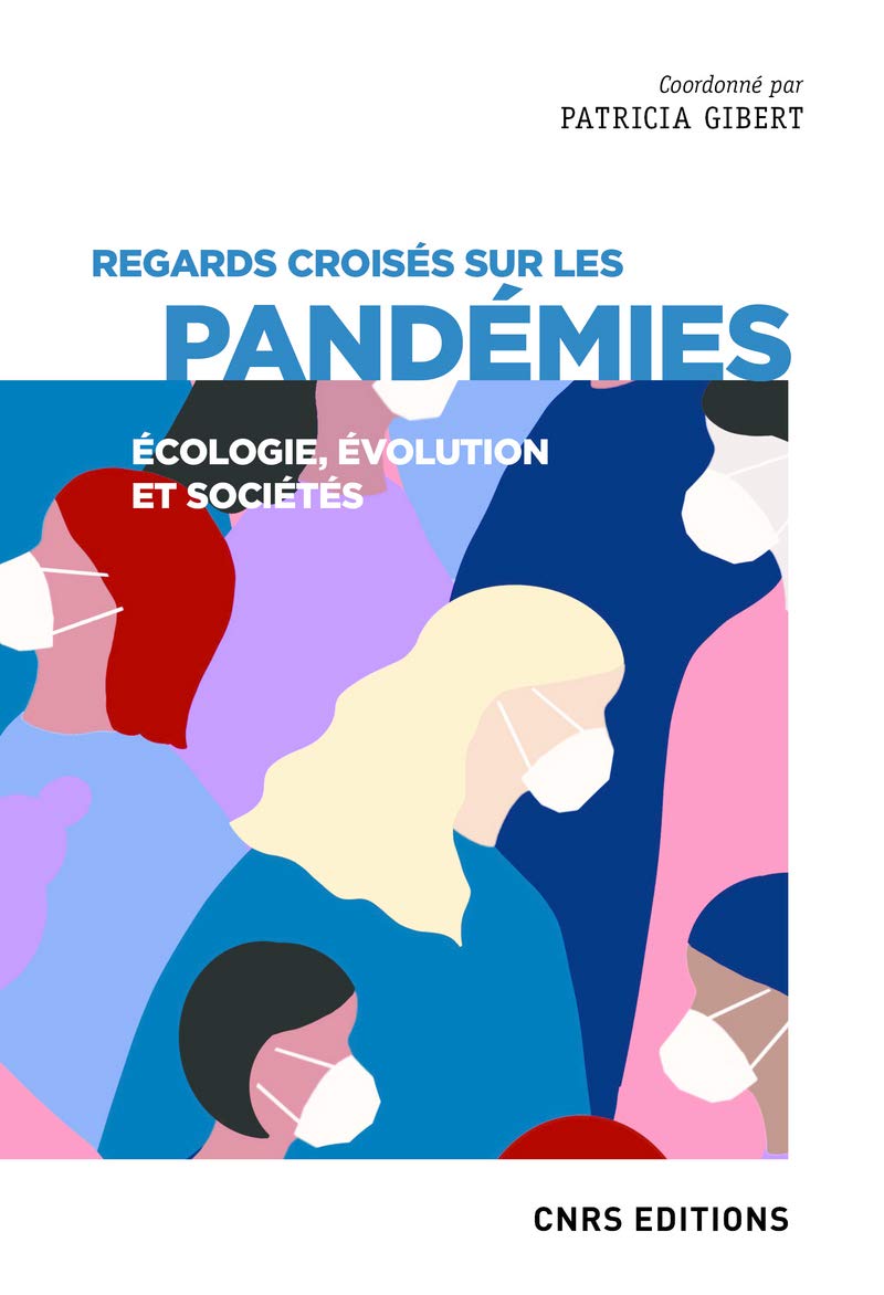 Regards croisés sur les pandémies - Écologie, évolution et sociétés book