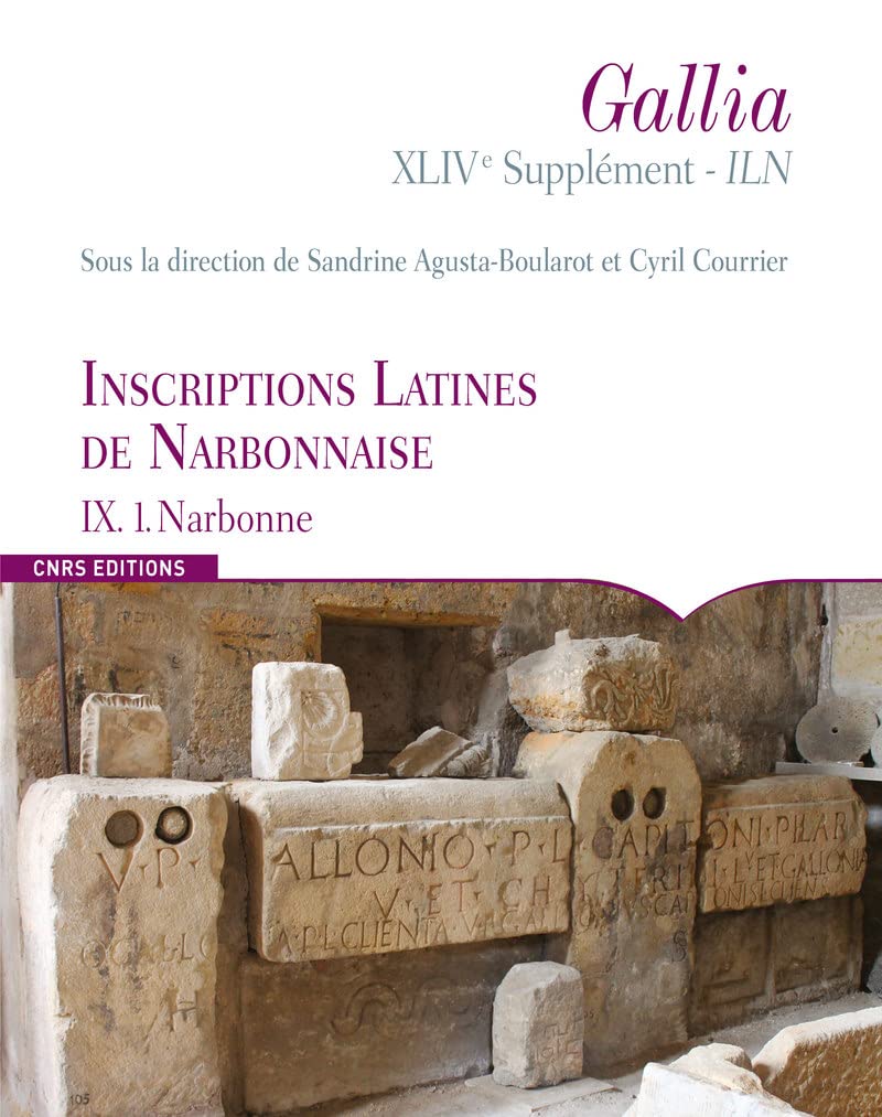 Inscriptions Latines de Narbonnaise - IX.1. Narbonne book