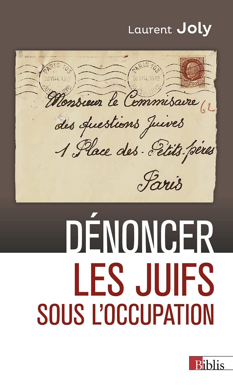 Dénoncer les Juifs sous l'Occupation book