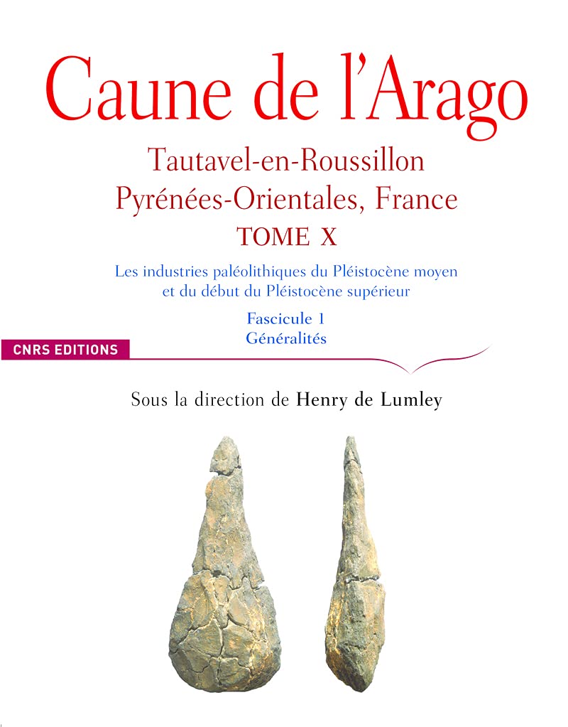Caune de l'Arago - tome X Tautavel-en-Roussilon, Pyrénées-Orientales, France - Fascicule 1 (10) book