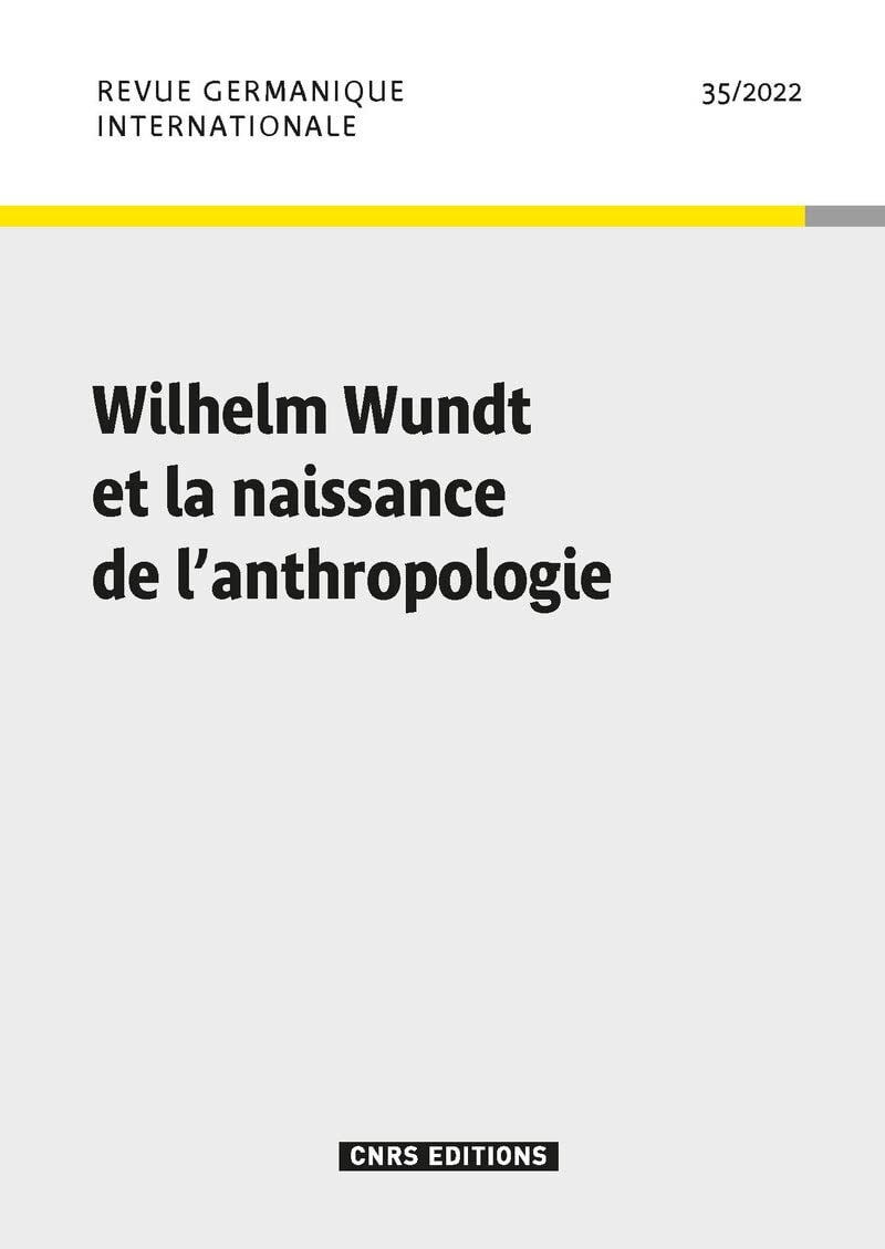 Revue Germanique Internationale 35 - Wilhelm Wundt et la naissance de l'anthropologie Foreign Languages ​​& Dictionaries