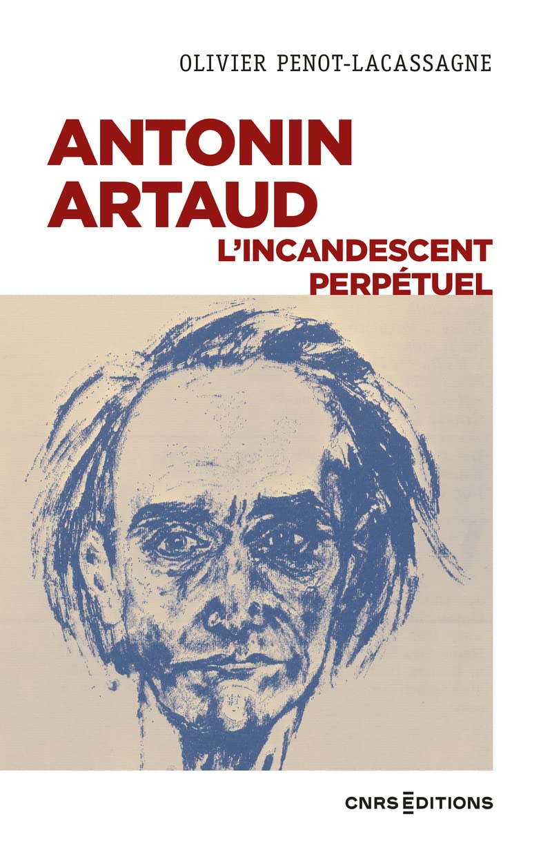 Antonin Artaud - L'incandescent perpétuel Contemporary literature