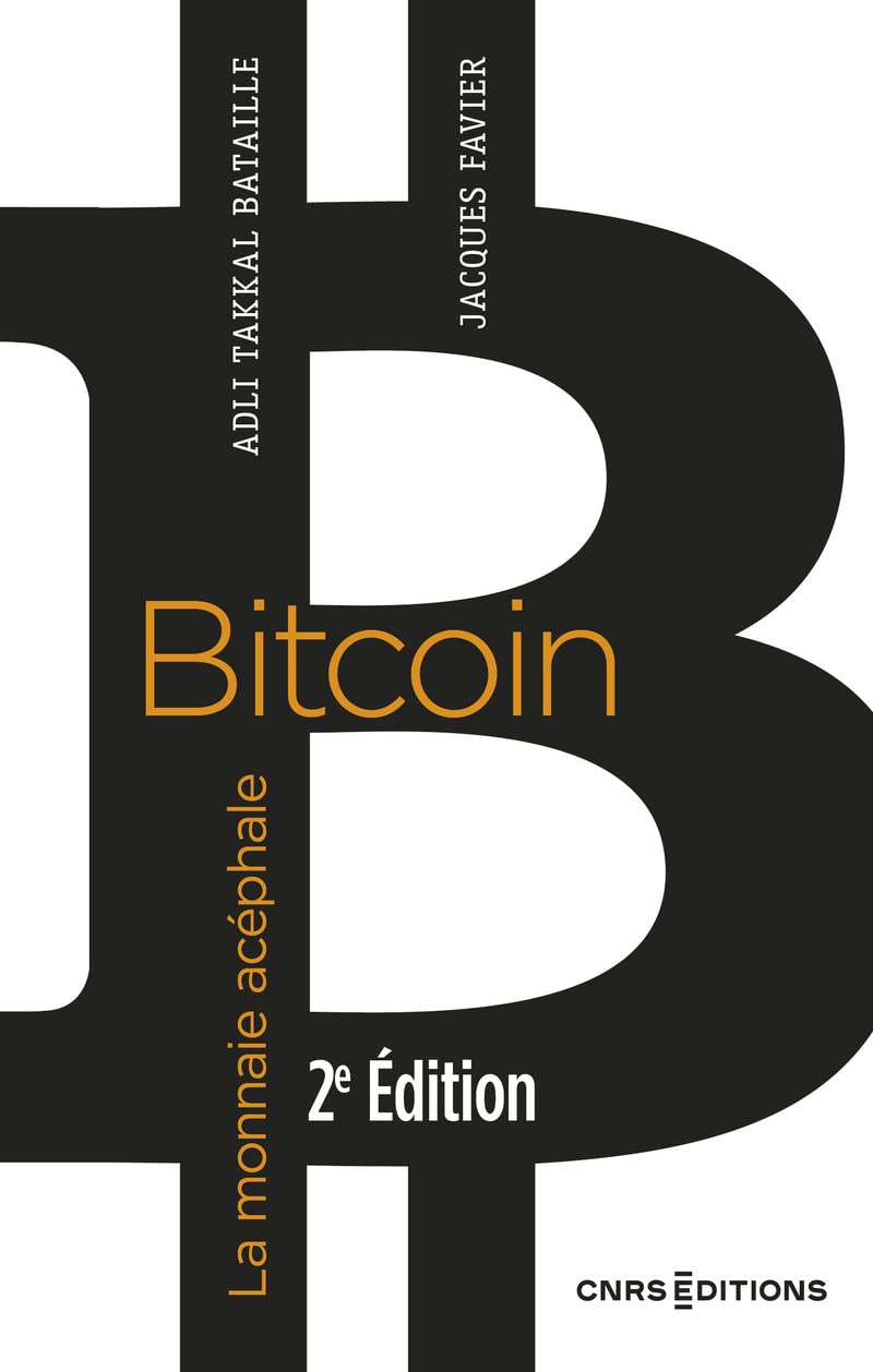 Bitcoin - La monnaie acéphale 2e édition Business, Finance & Career