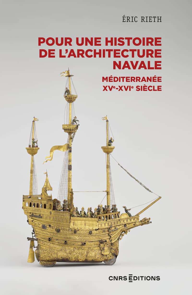 Pour une histoire de l'architecture navale - Méditerranée, XVe - XVIe siècle book