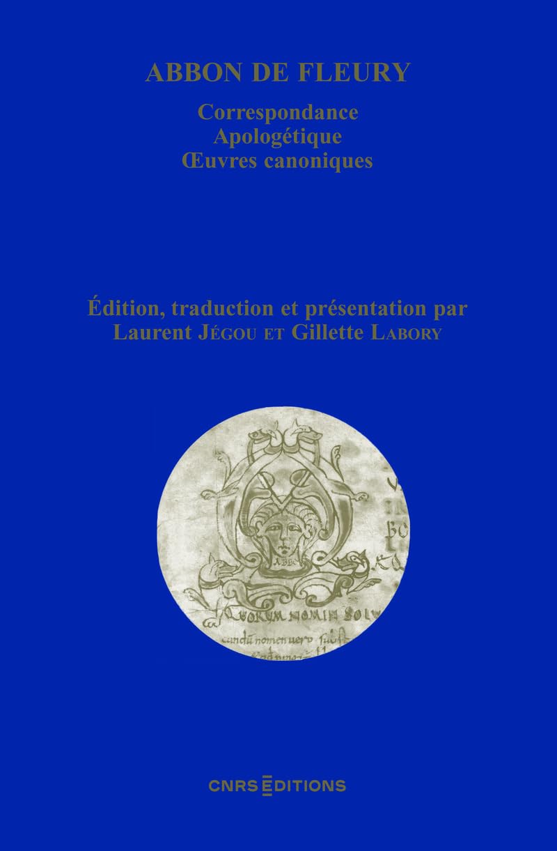 Abbon de Fleury - Correspondance. Apologétique. Oeuvres canoniques book