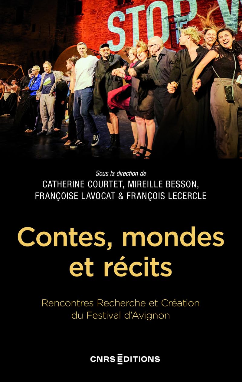 Contes, mondes et récits - Rencontres Recherche et Création du Festival d'Avignon book