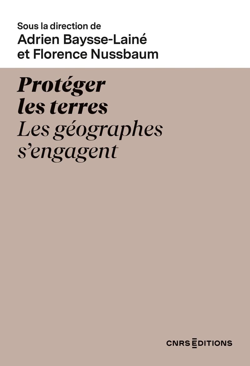 Protéger les terres - Les géographes s'engagent Essays & Short Stories